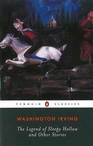 The Legend of Sleepy Hollow and Other Stories by Washington Irving