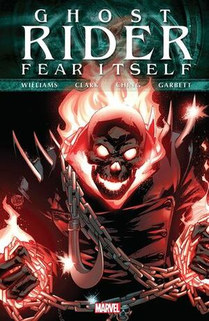 Fear Itself: Ghost Rider by Rob Williams, Matthew Clark, Brian Ching, Lee Garbett