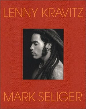 Lenny Kravitz: Photographs (CL) by Mark Seliger