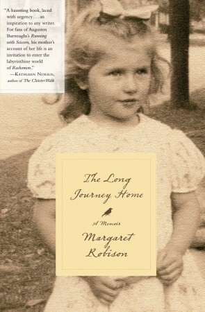 The Long Journey Home: A Memoir by Margaret Robison
