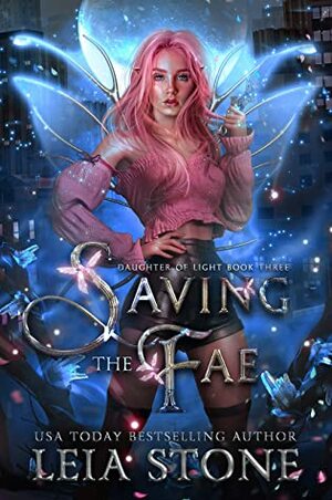 Saving the Fae by Leia Stone