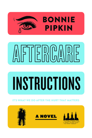 Aftercare Instructions by Bonnie Pipkin