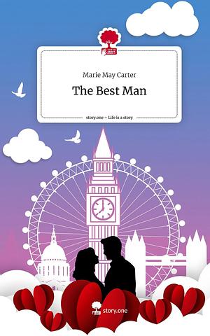 The Best Man by Marie May Carter, Marie May Carter