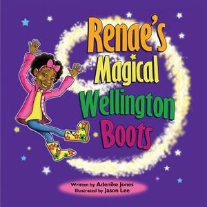 Renae's Magical Wellington Boots by Adenike Jones