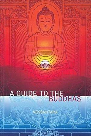 Guide to the Buddhas by Vessantara
