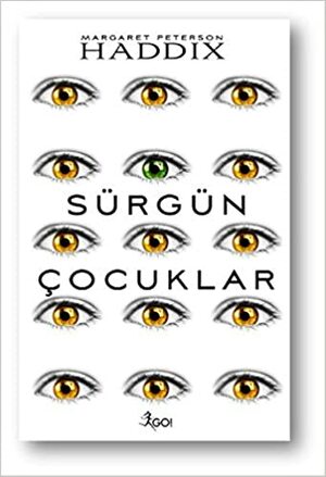 Sürgün Çocuklar by Margaret Peterson Haddix