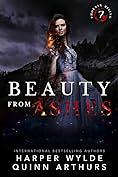 Beauty From Ashes by Harper Wylde