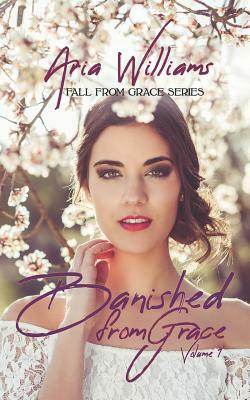 Banished From Grace by Aria Williams