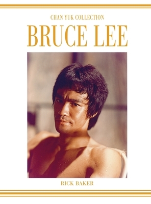 Bruce Lee The Chan Yuk collection by Ricky Baker