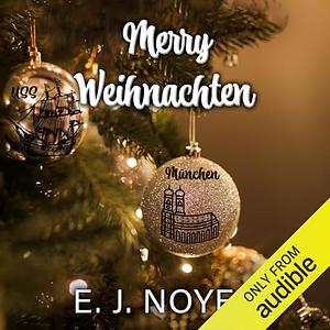 Merry Weihnachten by E.J. Noyes