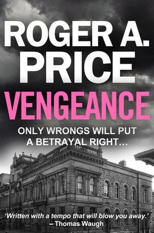 Vengeance by Roger A. Price