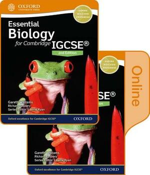 Essential Biology for Cambridge Igcserg Print and Online Student Book Pack by Gareth Williams, Richard Fosbery