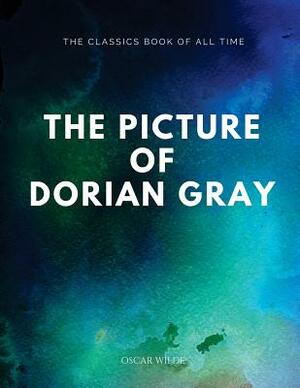 The Picture of Dorian Gray by Oscar Wilde