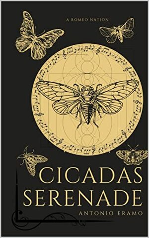 Cicada serenade  by Antonio Eramo