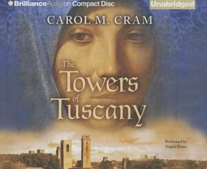 The Towers of Tuscany by Carol M. Cram