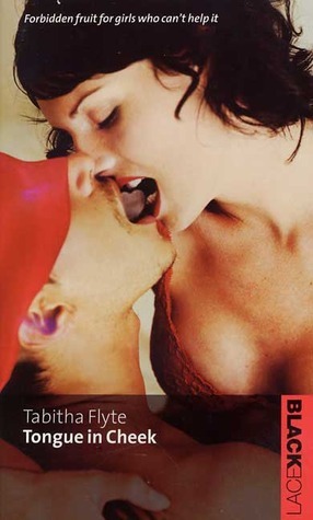 Tongue In Cheek by Tabitha Flyte