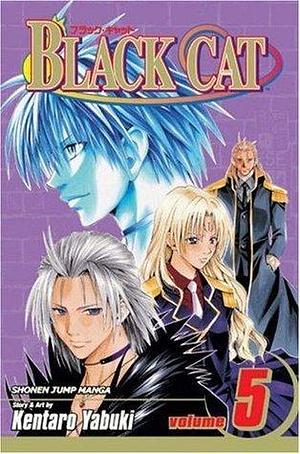 Black Cat, Vol. 5: Spark of Revolution by Kentaro Yabuki, Kentaro Yabuki