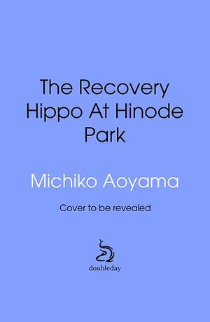 The Recovery Hippo At Hinode Park by Michiko Aoyama