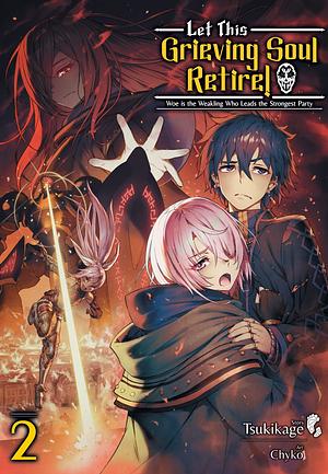 Let This Grieving Soul Retire: Volume 2 by Tsukikage