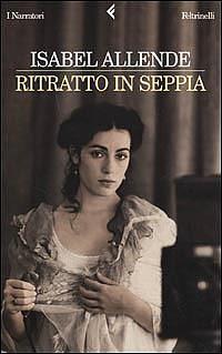 Ritratto in seppia by Isabel Allende