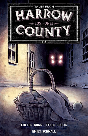 Tales from Harrow County Volume 3: Lost Ones by Tyler Crook, Cullen Bunn