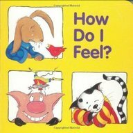 How Do I Feel? by Pamela Zagarenski, Pamela Cote