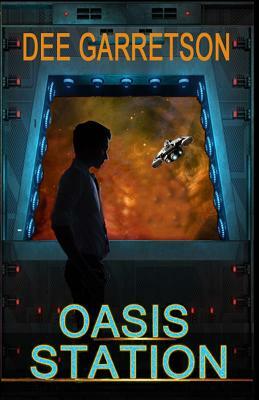 Oasis Station by Dee Garretson