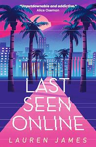 Last Seen Online by Lauren James