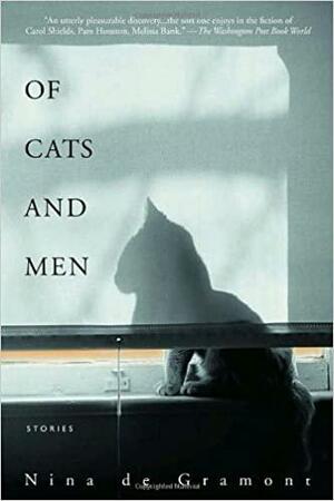 Of Cats and Men by Nina de Gramont