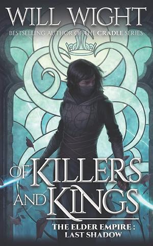 Of Killers and Kings by Will Wight