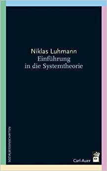 Einführung in die Systemtheorie by Nicklas Luhmann, Niklas Luhmann, Dirk Baecker