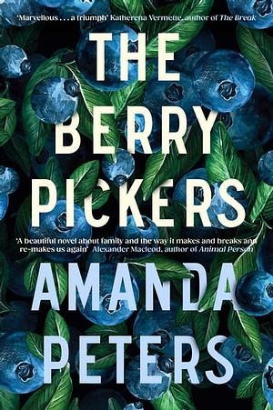 The Berry Pickers by Amanda Peters