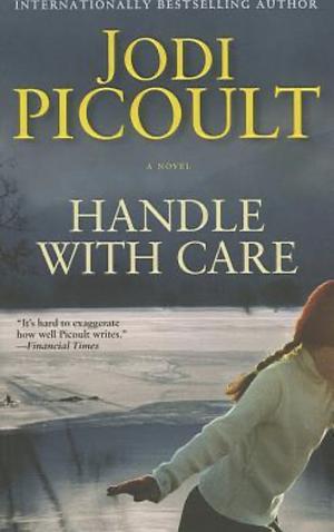 Handle with Care by Jodi Picoult