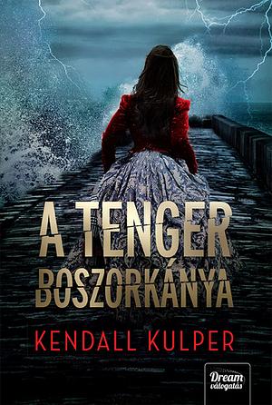 A tenger boszorkánya by Kendall Kulper