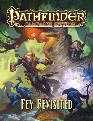Fey Revisited by Paizo Staff
