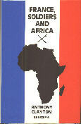 France, Soldiers, and Africa by Anthony Clayton