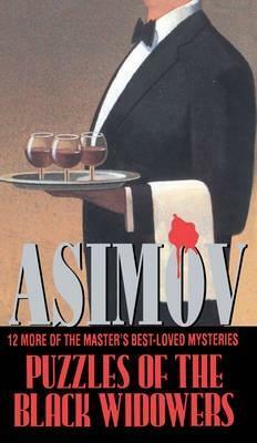 Puzzles of the Black Widowers by Isaac Asimov