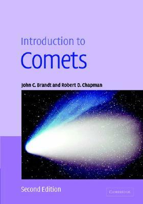 Introduction to Comets by John C. Brandt, Robert DeWitt Chapman