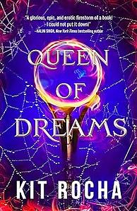 Queen of Dreams by Kit Rocha