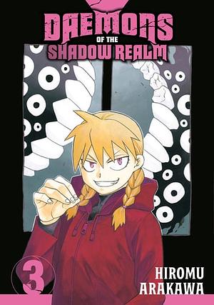 Daemons of the Shadow Realm, Vol. 3 by Hiromu Arakawa