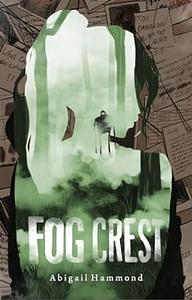 Fog Crest by Abigail Hammond