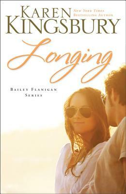 Longing by Karen Kingsbury