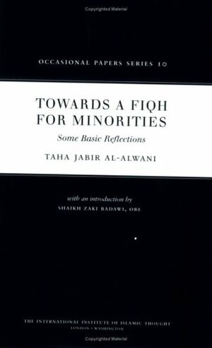 Towards a Fiqh for Minorities by Taha Jabir Al-Alwani