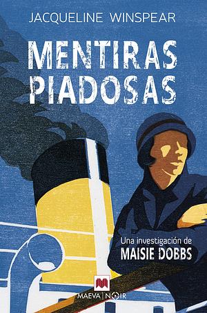 Mentiras piadosas by Jacqueline Winspear