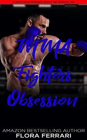 MMA Fighter's Obsession by Flora Ferrari`