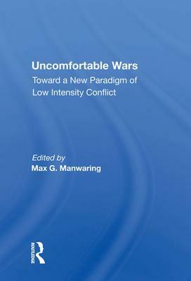 Uncomfortable Wars by Max G. Manwaring
