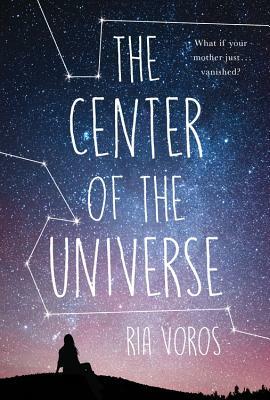 The Center of the Universe by Ria Voros