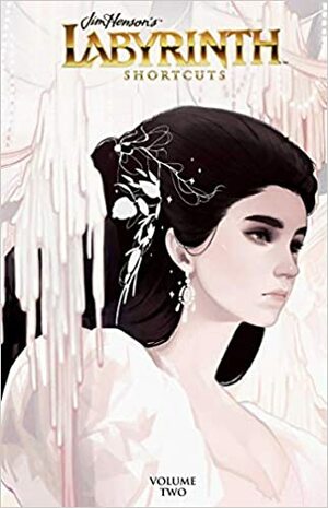 Jim Henson's Labyrinth: Shortcuts, Vol. 2 by Sina Grace
