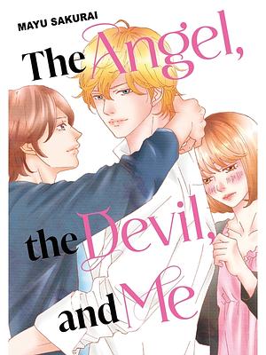 The Angel, the Devil, and Me by Mayu Sakurai