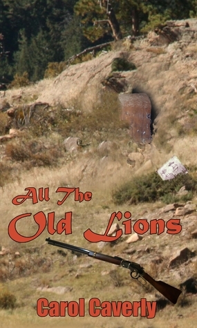 All the Old Lions by Carol Caverly